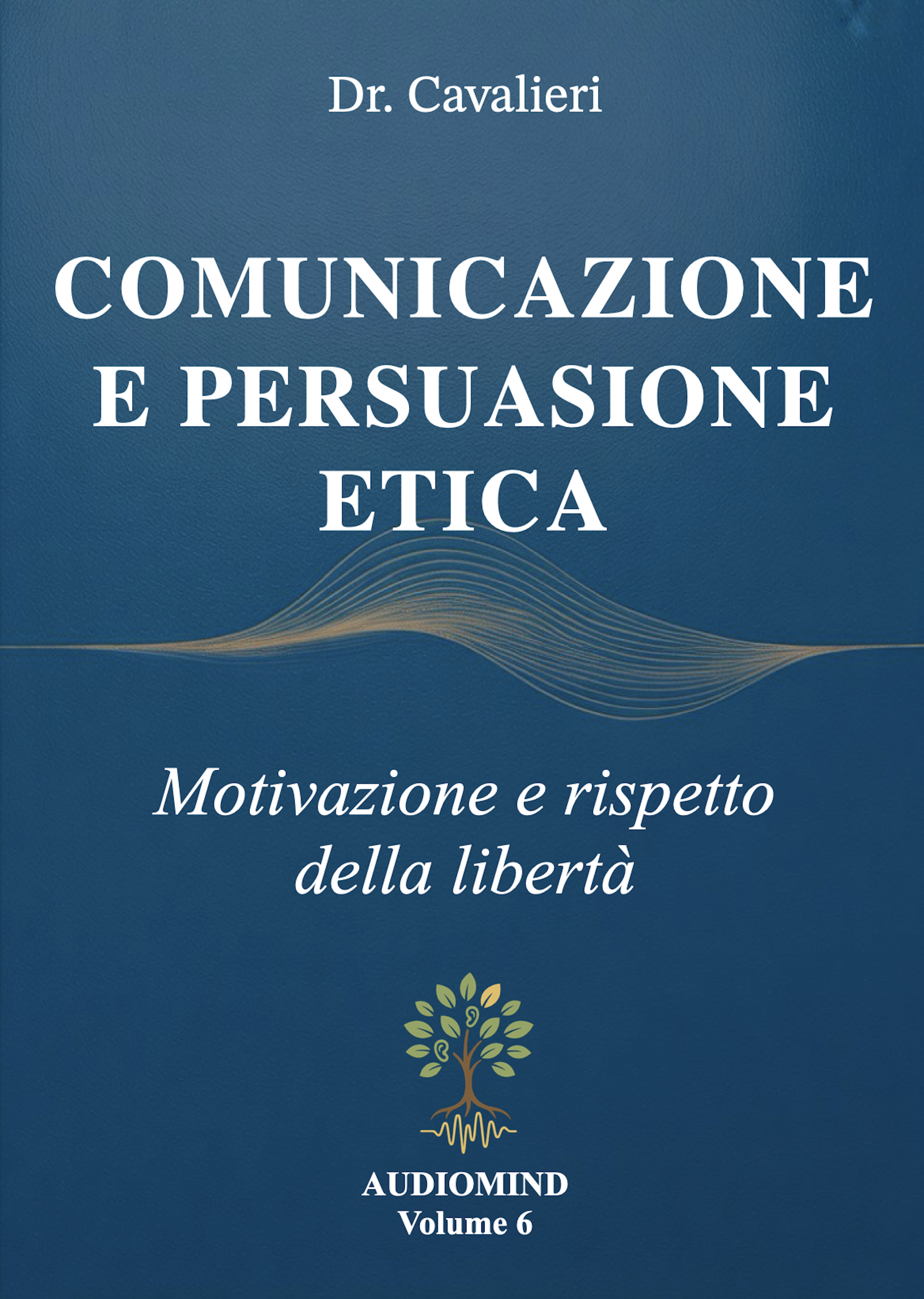 COMUNICAZIONE E PERSUASIONE ETICA
