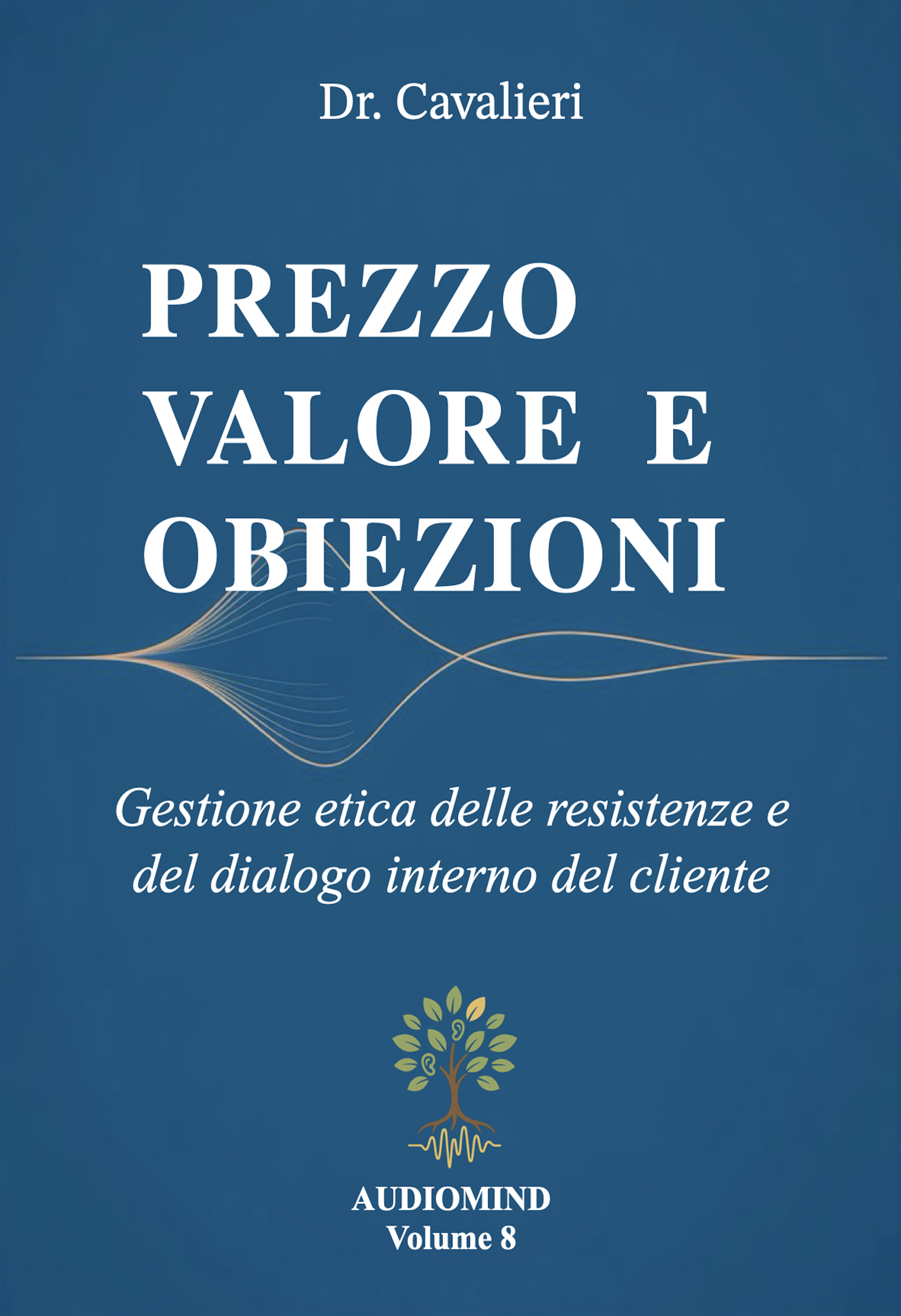 PREZZO, VALORE E OBIEZIONI